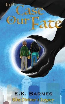 portada In the Case of our Fate: 2 (The Diviner'S Legacy) (in English)
