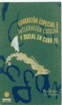 portada educación especial e integración escolar y social en cuba (1)