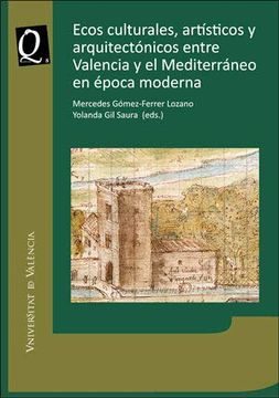 portada Ecos Culturales, Artísticos y Arquitectónicos Entre Valencia y el Mediterráneo e (in Spanish)