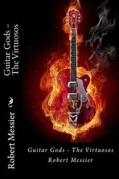 portada Guitar Gods: The Virtuosos (in English)