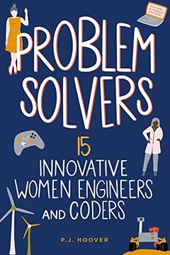 portada Problem Solvers: 15 Innovative Women Engineers and Coders (Women of Power) (en Inglés)