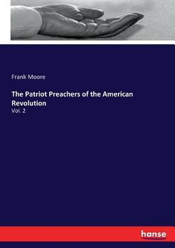 portada The Patriot Preachers of the American Revolution: Vol. 2 (in English)