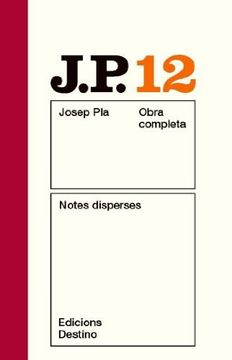 portada Notes Disperses: O. C. Josep Pla. Volum 12 (O. C. Pla)