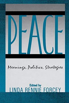 portada Peace: Meanings, Politics, Strategies 