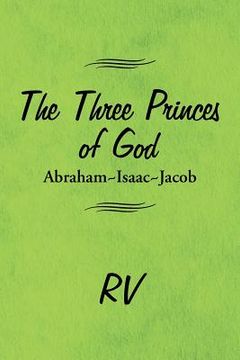 portada The Three Princes of God: Abraham-Isaac-Jacob