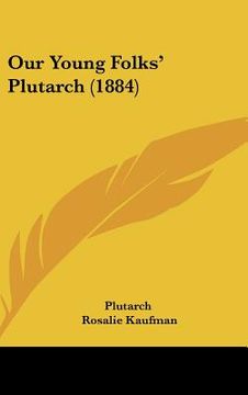 portada our young folks' plutarch (1884) (en Inglés)
