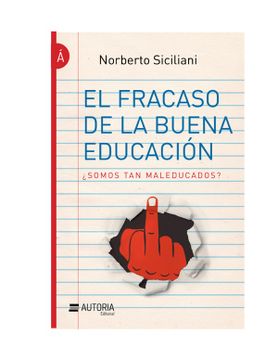 portada Maleducados: El Fracaso de la Buena Educación (in Spanish)