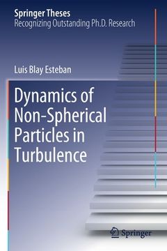 portada Dynamics of Non-Spherical Particles in Turbulence (in English)