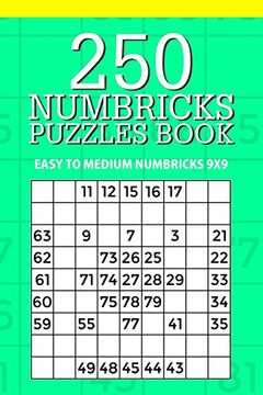 portada 250 Numbricks Puzzle Book: Easy to Medium Numbricks 9x9 (Numbricks Collection) (Volume 20) (en Inglés)