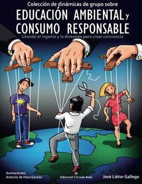 portada Coleccion de Dinamicas de Grupo Sobre Educacion Ambiental y Consu mo Responsable (in Spanish)