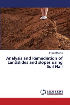 portada Analysis and Remediation of Landslides and slopes using Soil Nail (en Inglés)