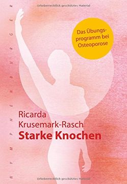 portada Starke Knochen: Das Übungsprogramm bei Osteoporose (en Alemán)