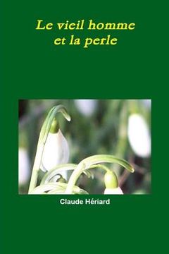 portada Le vieil homme et la perle (en Francés)