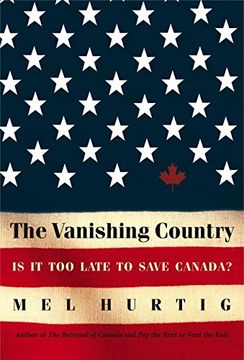 portada The Vanishing Country: Is it too Late to Save Canada? (en Inglés)