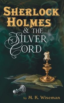 portada Sherlock Holmes & the Silver Cord