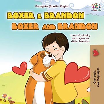portada Boxer and Brandon (Portuguese English Bilingual Book for Kids-Brazilian) (Portuguese English Bilingual Collection - Brazil) (en Portugués)