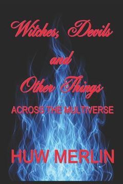 portada Witches, Devils and Other Things: Across the Multiverse