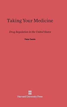 portada Taking Your Medicine: Drug Regulation in the United States