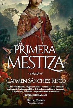 portada La Primera Mestiza (Princess Francisca Pizarro - Spanish Edition) (in Spanish)
