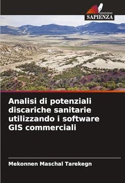portada Analisi di Potenziali Discariche Sanitarie Utilizzando i Software gis Commerciali (en Italiano)