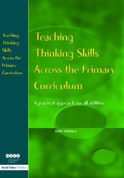 portada teaching thinking skills across the primary curriculum: a practical approach for all abilities (in English)