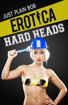 portada Erotica: Hard Heads (en Inglés)