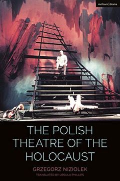 portada The Polish Theatre of the Holocaust (Cultural Histories of Theatre and Performance) (en Inglés)