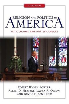 portada Religion and Politics in America: Faith, Culture, and Strategic Choices