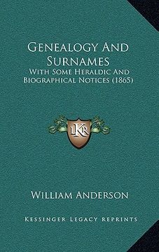 portada genealogy and surnames: with some heraldic and biographical notices (1865)