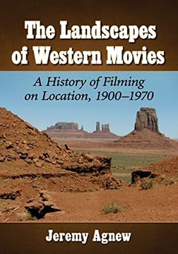 portada Landscapes of Western Movies: A History of Filming on Location, 1900-1970 (in English)