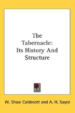 portada the tabernacle: its history and structure