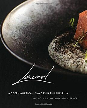 portada Laurel: Modern American Flavors in Philadelphia (in English)