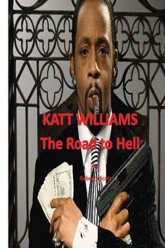 portada Katt Williams - The Road to Hell (en Inglés)