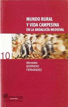 portada Mundo Rural y Vida Campesina en la Andalucía Medieval (Biblioteca de Bolsillo/ Collectánea) (in Spanish)