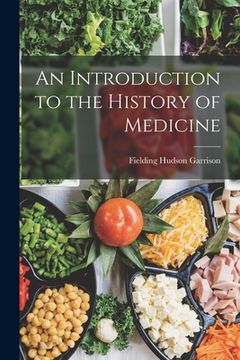 portada An Introduction to the History of Medicine (in English)