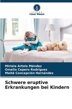 portada Schwere eruptive Erkrankungen bei Kindern (en Alemán)
