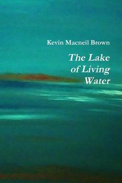 portada The Lake of Living Water (en Inglés)