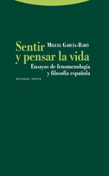 portada Sentir y Pensar la Vida: Ensayos de Fenomenología y Filosofía Española (in Spanish)