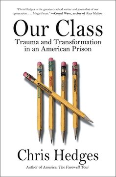 portada Our Class: Trauma and Transformation in an American Prison (en Inglés)