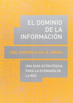 portada El Dominio de la Información: Una Guía Estratégica Para La Economía de la Red