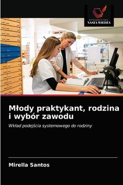 portada Mlody praktykant, rodzina i wybór zawodu (en Polaco)