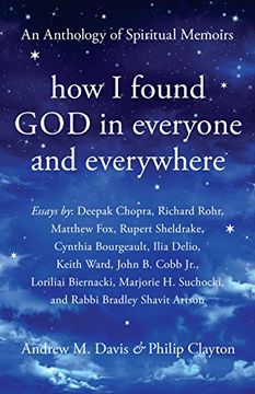 portada How i Found god in Everyone and Everywhere: An Anthology of Spiritual Memoirs (en Inglés)