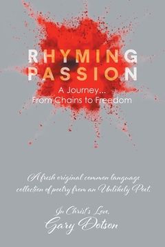 portada Rhyming Passion: A Journey... From Chains to Freedom (en Inglés)