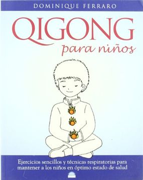 portada Qigong Para Niños: Técnicas Respiratorias Para Mantener a los Niños en Optimo Estado de Salud (Oniro - Vida Plena)