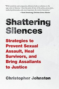 portada Shattering Silences: Strategies to Prevent Sexual Assault, Heal Survivors, and Bring Assailants to Justice