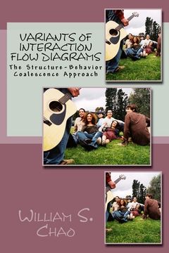 portada Variants of Interaction Flow Diagrams: The Structure-Behavior Coalescence Approach (en Inglés)