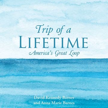 portada Trip of a Lifetime: America's Great Loop (in English)