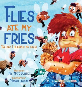 portada Flies Ate My Fries: The day I slapped my face! (en Inglés)
