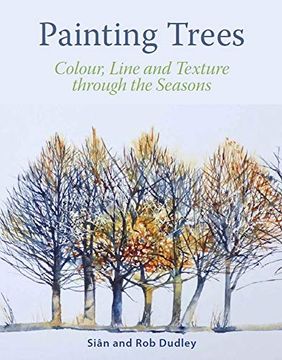portada Painting Trees: Colour, Line and Texture Through the Seasons (en Inglés)