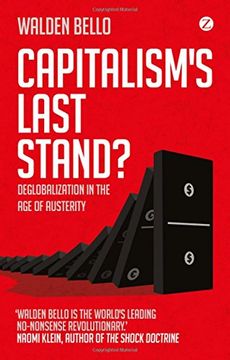 portada Capitalism's Last Stand? Deglobalization in the age of Austerity (in English)